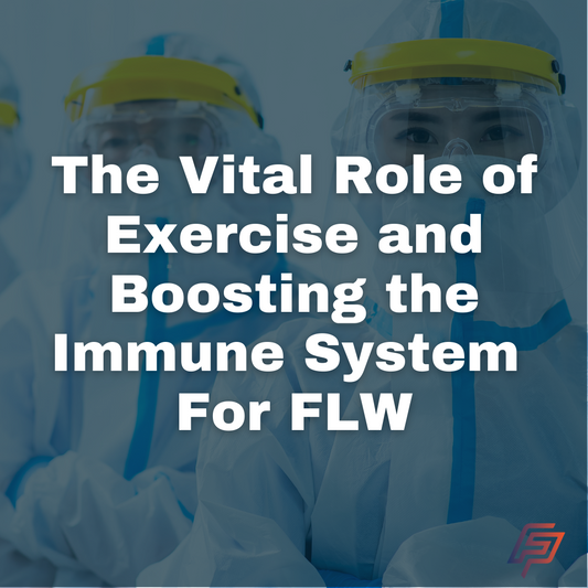 The Vital Role of Exercise in Boosting the Immune System of Front Line Workers